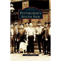 Pittsburgh's South Side - Hardcover