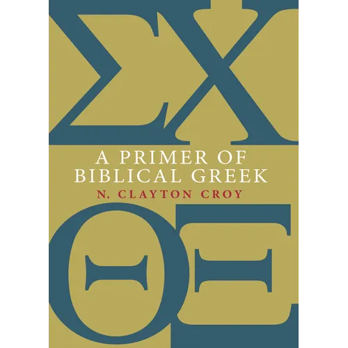 A Primer of Biblical Greek - Paperback