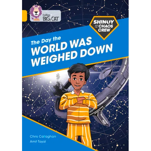 Shinoy and the Chaos Crew: The Day the World Was Weighed Down: Band 09/Gold - Paperback