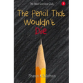The Pencil That Wouldn't Die - Paperback