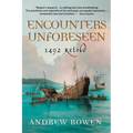 Encounters Unforeseen: 1492 Retold - Paperback