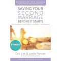 Saving Your Second Marriage Before It Starts Workbook for Women Updated: Nine Questions to Ask Before---And After---You Remarry - Paperback