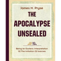 The Apocalypse Unsealed (1910) - Paperback
