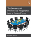 The Dynamics of International Negotiation: Essays on Theory and Practice - Paperback