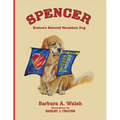 Spencer: Boston's Beloved Marathon Dog - Paperback