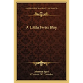 A Little Swiss Boy - Paperback