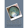 Injured But Not Broken: Constructing a Trauma Sensitive Theology - Paperback