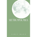 Metrophobia - Paperback