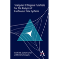 Triangular Orthogonal Functions for the Analysis of Continuous Time Systems - Hardcover