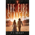 The Fire Slayers - Paperback