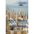 Too Rich For Rain - Paperback