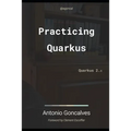 Practising Quarkus: Quarkus 2.x - Paperback