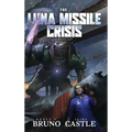 The Luna Missile Crisis - Hardcover