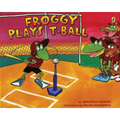 Froggy Plays T-Ball - Paperback