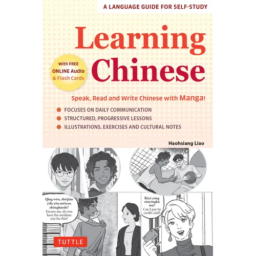 Learning Chinese: Speak, Read and Write Chinese with Manga! (Free Online Audio & Printable Flash Cards) - Paperback