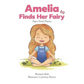Amelia Finds Her Fairy - Paperback