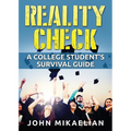 Reality Check: A College Student's Survival Guide - Paperback