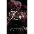 Pieces of Kalyn - Hardcover
