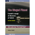 The Ringed Planet, Second Edition: Cassini's Voyage of Discovery at Saturn - Hardcover