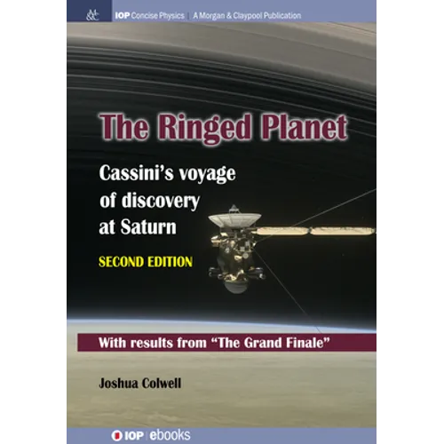The Ringed Planet, Second Edition: Cassini's Voyage of Discovery at Saturn - Hardcover