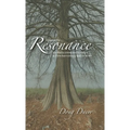 Resonance: Embrace the Resonance and find a connection to nature and the harmonizing spirit in all things. - Hardcover