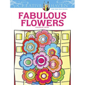 Creative Haven Fabulous Flowers Coloring Book - Paperback
