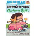 Brownie & Pearl Go for a Spin: Ready-To-Read Pre-Level 1 - Hardcover