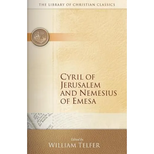 Cyril of Jerusalem and Nemesius of Emesa - Paperback