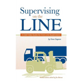 Supervising on the Line: A Self Help Guide for First Line Supervisors - Paperback