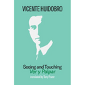 Seeing and Touching: Ver y palpar - Paperback