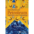 Introduction to Petroleum Exploration and Engineering - Paperback