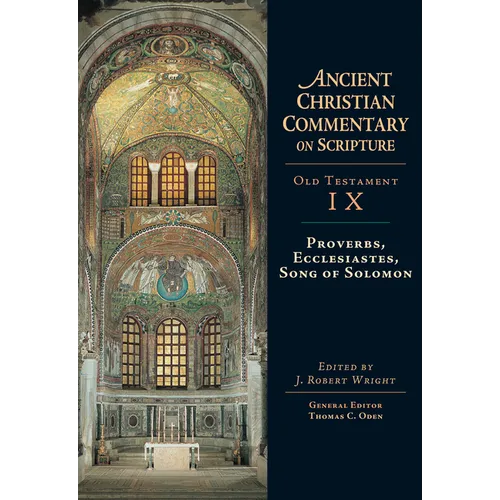 Proverbs, Ecclesiastes, Song of Solomon: Volume 9 Volume 9 - Hardcover