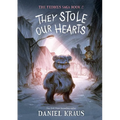 They Stole Our Hearts: The Teddies Saga, Book 2 - Paperback