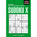 Sudoku X: 250 Hard Sudoku Diagonal Puzzles - Paperback
