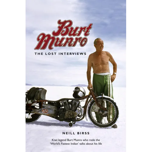 Burt Munro: The Lost Interviews - Paperback