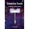 Dandelion Seeds - Paperback