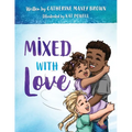 Mixed With Love - Paperback