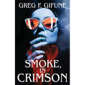 Smoke, in Crimson - Paperback