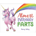 Almost Everybody Farts - Board Book