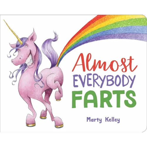 Almost Everybody Farts - Board Book