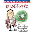 Where Do You Think You're Going, Christopher Columbus? - Paperback