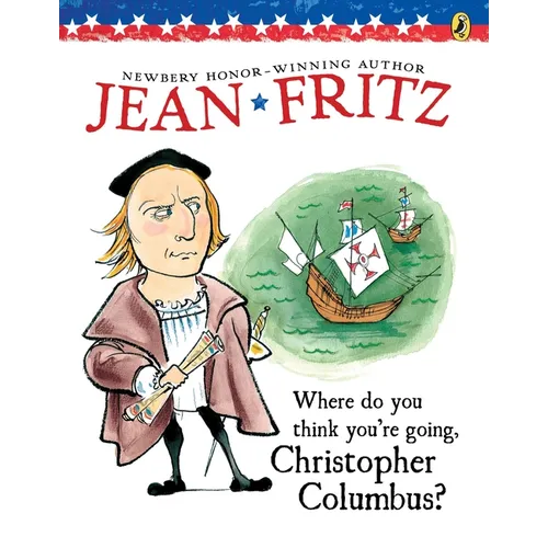 Where Do You Think You're Going, Christopher Columbus? - Paperback
