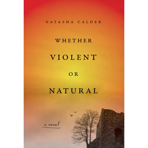 Whether Violent or Natural - Hardcover