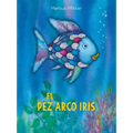 El Pez Arco Iris: (Spanish Edition) - Paperback