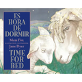 Time for Bed/Es Hora de Dormir: Bilingual English-Spanish - Board Book