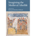 Imagining the Medieval Afterlife - Paperback