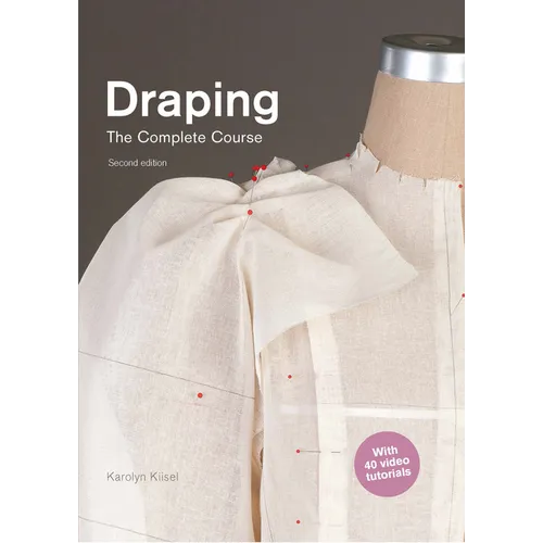 Draping: The Complete Course: Second Edition - Paperback