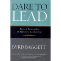 Dare to Lead: Proven Principles of Effective Leadership - Hardcover
