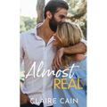 Almost Real: A Sweet Small Town Fake Relationship Romance - Paperback