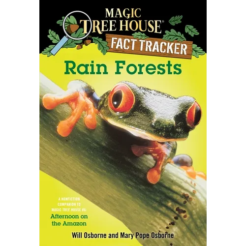 Rain Forests: A Nonfiction Companion to Magic Tree House #6: Afternoon on the Amazon - Paperback